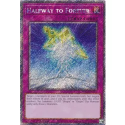   Halfway to Forever (Platinum Secret Rare) - Quarter Century Stampede (RA04)